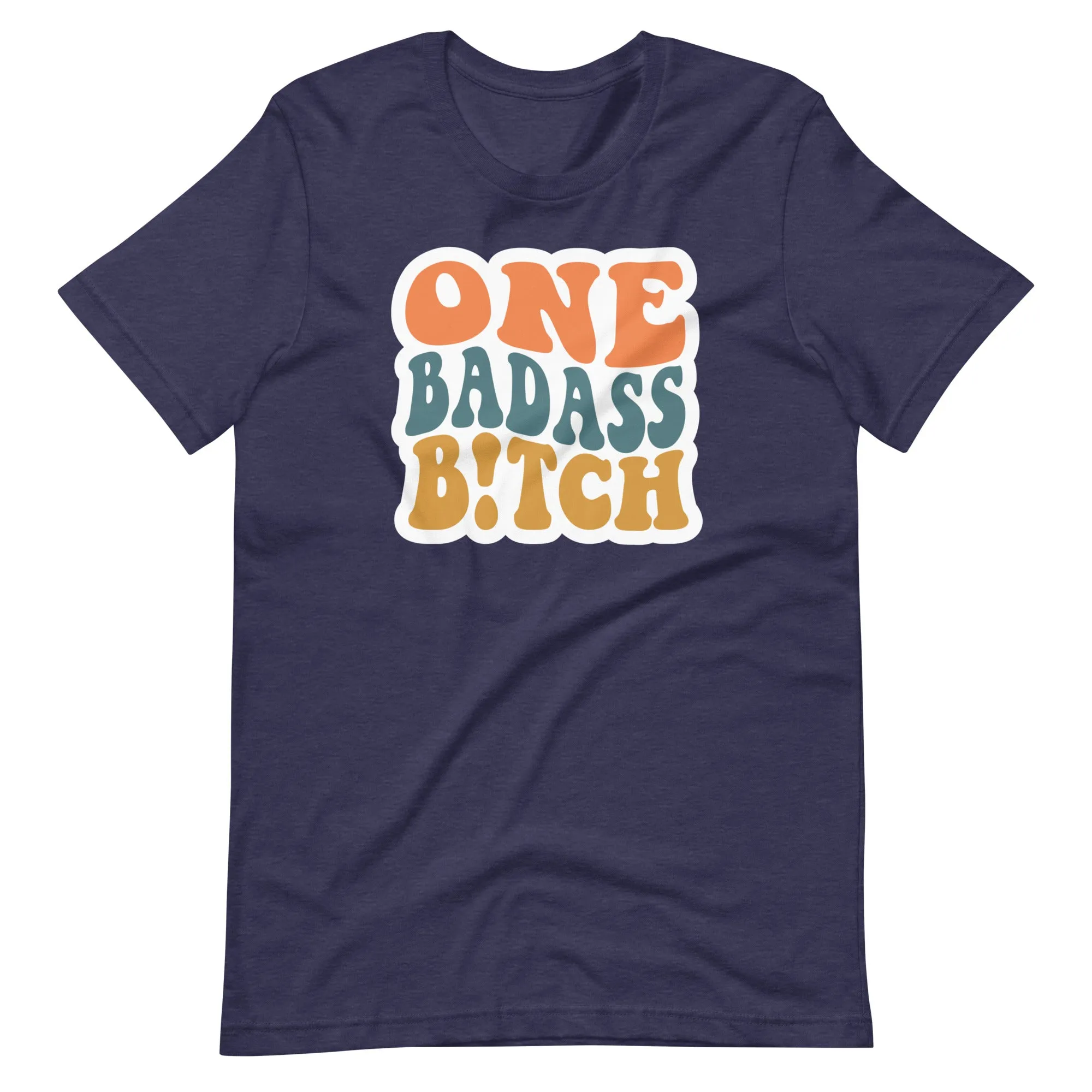 One Badass B!tch T-Shirt