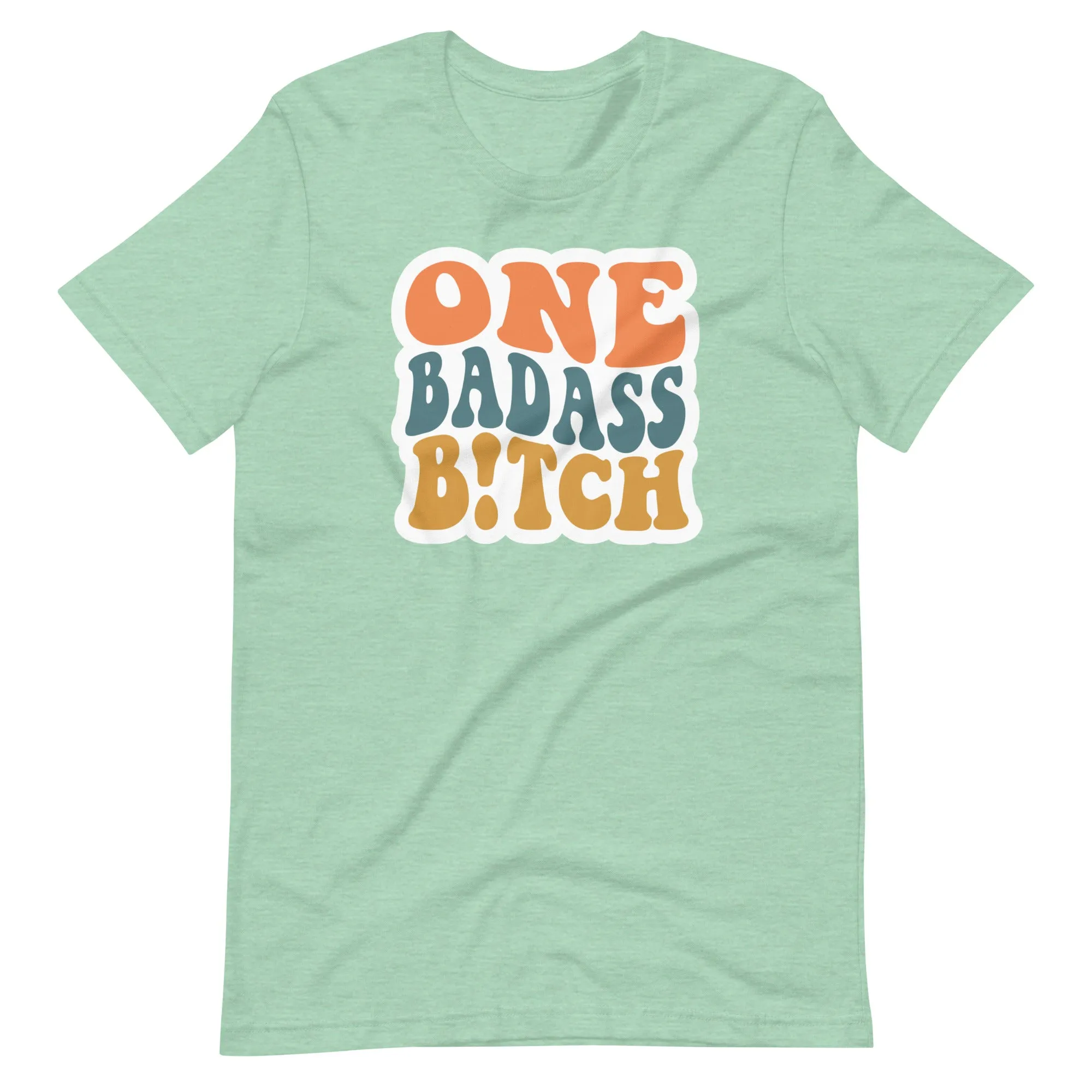 One Badass B!tch T-Shirt