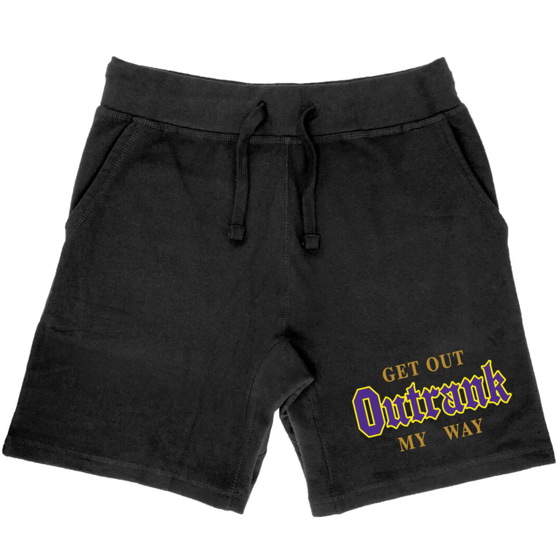 Outrank Get Out My Way Shorts