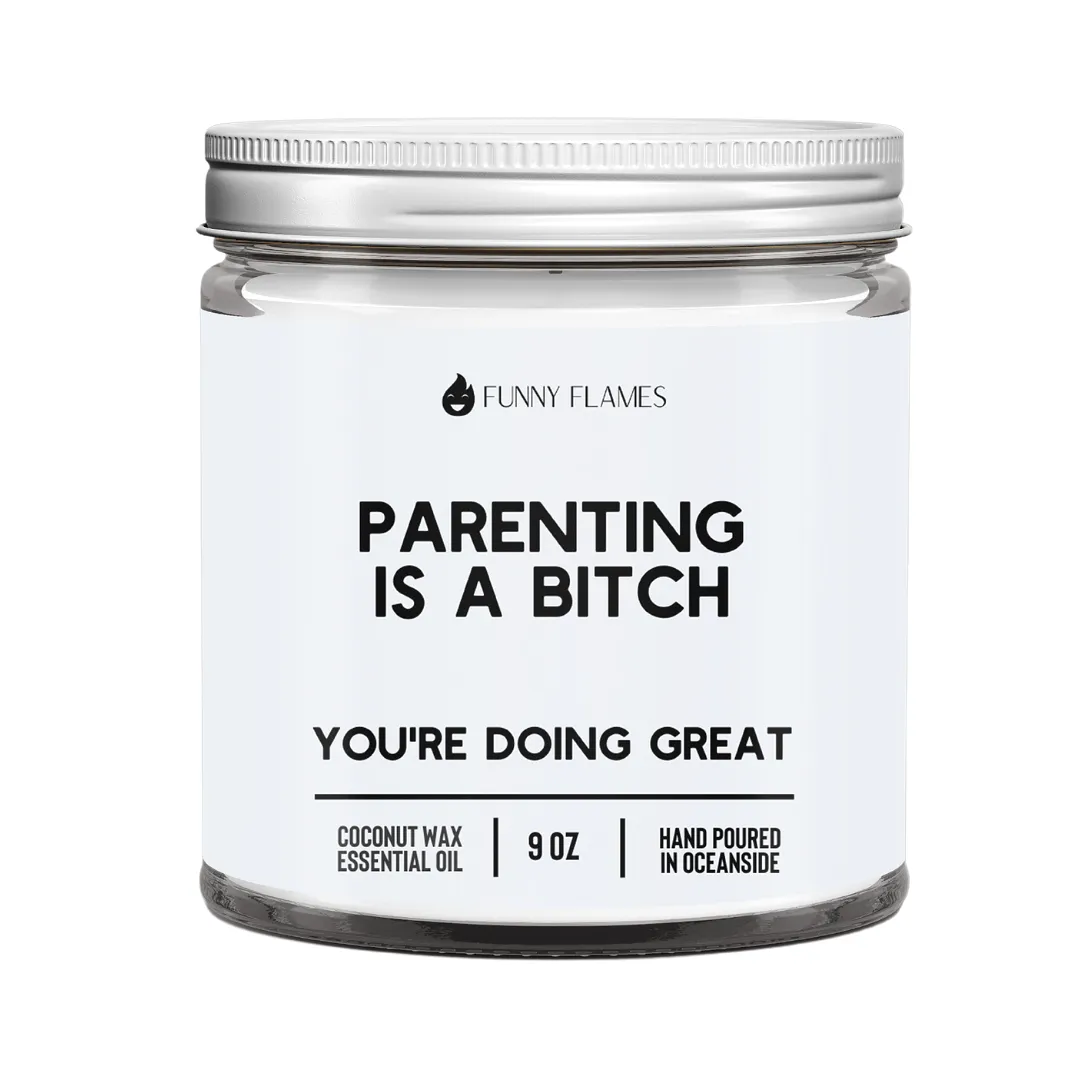 Parenting Is A B*tch! - New Parent Funny Candle Gift